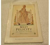 Meet Felicity: An American Girl (Book One) Vol. 1 Edition: First