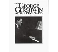Meet George Gershwin At The Keyboard