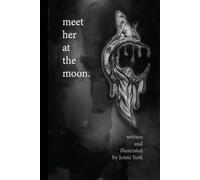 Meet Her At The Moon