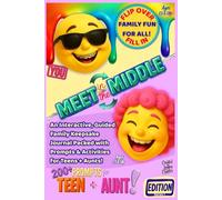 Meet in the Middle: An Interactive, Guided Family Keepsake Journal Packed with Prompts & Activities for Teens + Aunts! Ages 13 & Up (Meet in the Middle / On the Flip Side)