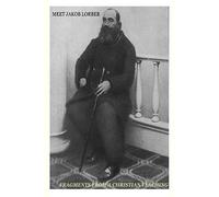 Meet Jakob Lorber: fragments from a Christian teaching