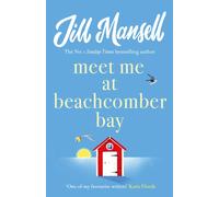 Meet Me at Beachcomber Bay: The feel-good bestseller to brighten your day