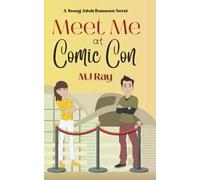 Meet Me at Comic Con: A Sweet Young Adult Romance (Arrowsmith High)