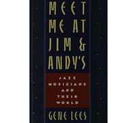 Meet Me at Jim and Andy's: Jazz Musicians and Their World