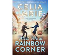 Meet Me at Rainbow Corner – A page-turning story with a huge heart – Bloomsbury Publishing