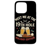 Meet Me At The 19th Hole Holiday Edition Case for iPhone 15 Pro Max
