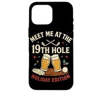 Meet Me At The 19th Hole Holiday Edition Case for iPhone 16 Pro Max
