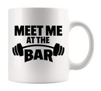 Meet Me At The Bar Weightlifting Gift Weightlifter Gym Coach Work Out For Dad Husband Boyfriend Brother Funny Ceramic Mug 11 oz White
