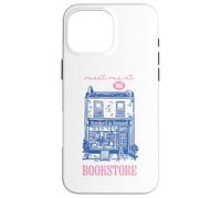 Meet Me at the Bookstore Cute Cozy Bookshop Reader Bookworm Case for iPhone 16 Pro Max