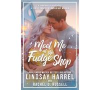 Meet Me at the Fudge Shop: An enemies-to-more, rivals, second-chance at love small town romance about coming home only to discover what you’ve always wanted… (Jonathon Island | Season 1)