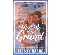 Meet Me at the Grand: A small town vs big city, must-work-together sweet romance about finding love in the most unexpected of places: 1 (Jonathon Island | Season 1)