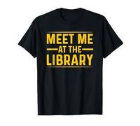 Meet Me At The Library For Teachers And School Librarians T-Shirt