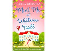 MEET ME AT WILLOW HALL: A perfectly charming romance!