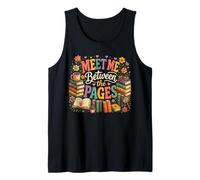 Meet Me Between The Pages Book Lover Design Reader Tank Top