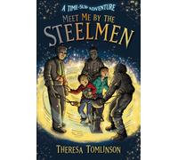 Meet Me By The Steelmen