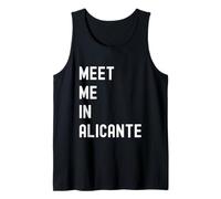 Meet Me In Alicante Comunidad Valenciana Spain Tank Top