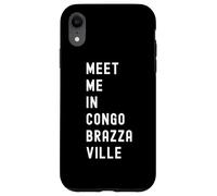 Meet Me In Congo-Brazzaville Africa Case for iPhone XR