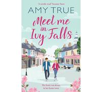Meet Me in Ivy Falls: An addictive small-town romance