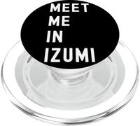 Meet Me In Izumi Osaka Japan PopSockets PopGrip for MagSafe