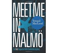 Meet Me in Malm?: The First Inspector Anita Sundstrom Mystery by Torquil MacLeod (2015-07-21)