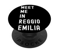 Meet Me In Reggio Emilia Emilia-Romagna Italy PopSockets Adhesive PopGrip
