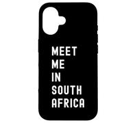 Meet Me In South Africa Africa Case for iPhone 16
