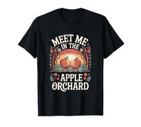 Meet Me In The Apple Orchard Autumn Romance Apple Picking T-Shirt