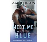Meet Me in the Blue: 1 (Hemlock Harbor)