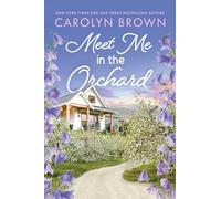 Meet Me in the Orchard: 1 (The Paradise)