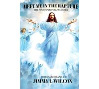 Meet Me In The Rapture: The Four Spiritual Watches