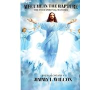 Meet Me In The Rapture: The Four Spiritual Watches