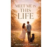 Meet Me in This Life (Meet Me Series)