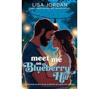 Meet Me on Blueberry Hill: A grumpy/sunshine, boy-next-door, wounded hero small town romance.: 4 (Jonathon Island)