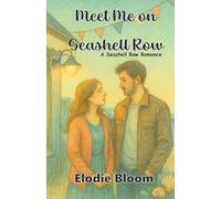 Meet Me on Seashell Row: A Seashell Row Romance