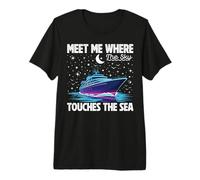 Meet Me Where The Sky Touches The Sea Cruise Vacation Premium T-Shirt