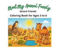 Meet My Animal Family: Desert Friends