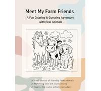 Meet My Farm Friends: A Fun Coloring & Guessing Adventure with Real Animals