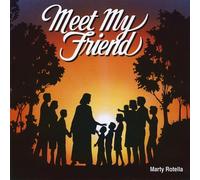 Meet My Friend by Rotella, Marty (2011-02-01)