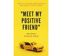 Meet My Positive Friend: Book on Positivity
