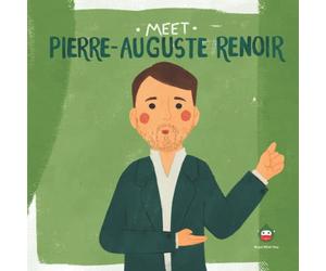 Meet Pierre-Auguste Renoir (Meet the Artist)