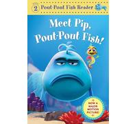 Meet Pip, Pout-Pout Fish!: 8 (Pout-Pout Fish Reader)