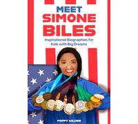 Meet Simone Biles: Inspirational Biographies for Kids With Big Dreams (Hello Inspiration)