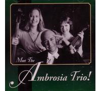 Meet the Ambrosia Trio! by N/A (1997-01-01)
