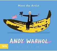 Meet the Artist: Andy Warhol: (Meet the Artist)