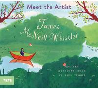 Meet the Artist: James McNeill Whistler : An Art Activity Book