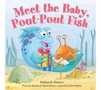 Meet the Baby, Pout-Pout Fish: 13 (A Pout-Pout Fish Mini Adventure)