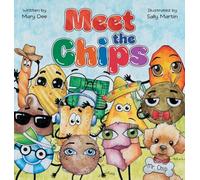 Meet The Chips: Encouraging Children to Be Inclusive and Have FUN for Ages 3-7 (Remember)