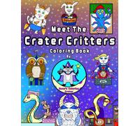Meet The Crater Critters