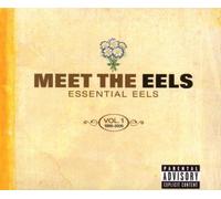 Meet the Eels: Essential Eels 1996-2006 1 by Eels Box set edition (2008) Audio CD