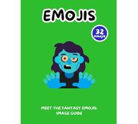 Meet the Fantasy Emojis: Image Guide